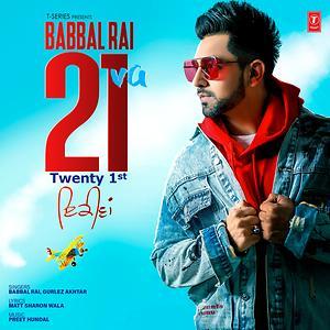 21-VA Babbal Rai mp3 song lyrics